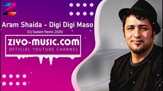 Aram Shaida - Digi Digi Maso (Remix)