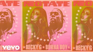 Becky G, Burna Boy - Rotate