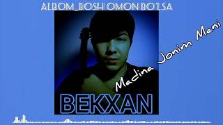 Bekxan - Madina Jonim
