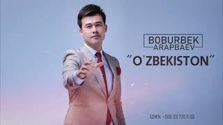 Boburbek Arapbaev - O'zbekiston