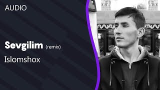 Islomshox - Sevgilim (remix)