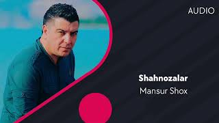 Mansur Shox - Shahnozalar